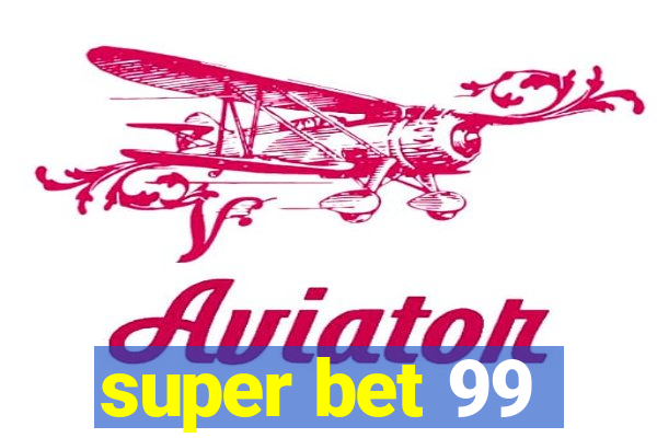 super bet 99